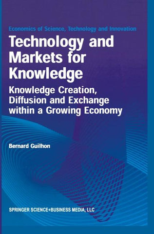Technology and Markets for Knowledge