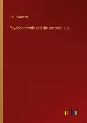 Psychoanalysis and the unconscious