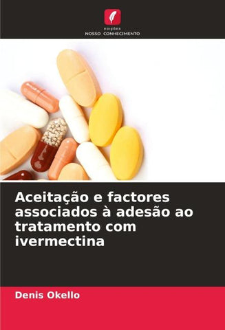 Aceitação e factores associados à adesão ao tratamento com ivermectina