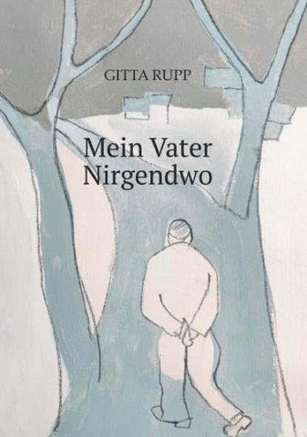 Mein Vater Nirgendwo