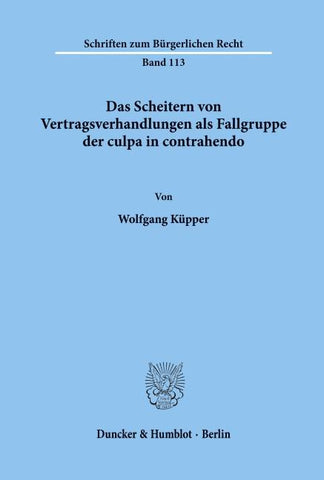 Das Scheitern von Vertragsverhandlungen als Fallgruppe der culpa in contrahendo.