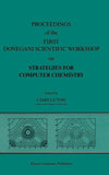 Proceedings of the First Donegani Scientific Workshop on Strategies for Computer Chemistry