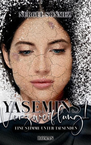Yasemins Verzweiflung