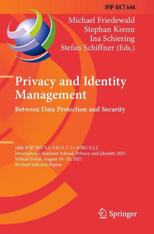 Privacy and Identity Management. Between Data Protection and Security