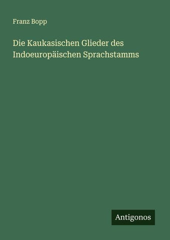 Die Kaukasischen Glieder des Indoeuropäischen Sprachstamms
