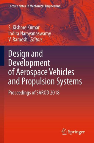 Design and Development of Aerospace Vehicles and Propulsion Systems