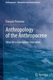 Anthropology of the Anthropocene