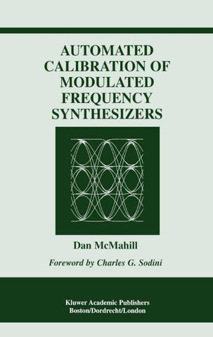 Automated Calibration of Modulated Frequency Synthesizers