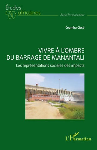 Vivre à l'ombre du barrage de Manantali
