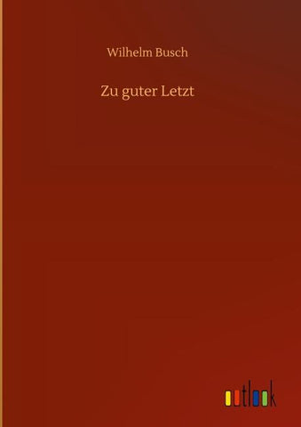 Zu guter Letzt