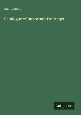 Catalogue of Important Paintings