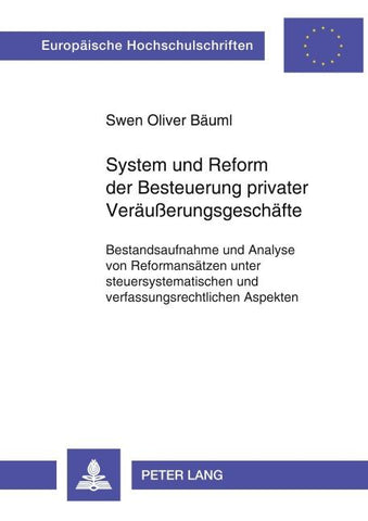 System und Reform der Besteuerung privater Veräußerungsgeschäfte
