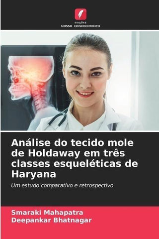 Análise do tecido mole de Holdaway em três classes esqueléticas de Haryana