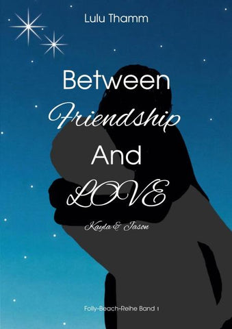 Between Friendship And Love