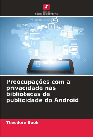 Preocupações com a privacidade nas bibliotecas de publicidade do Android