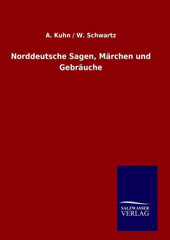 Norddeutsche Sagen, Märchen und Gebräuche
