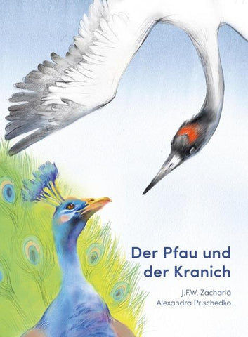 Der Pfau und der Kranich