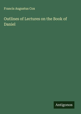 Outlines of Lectures on the Book of Daniel