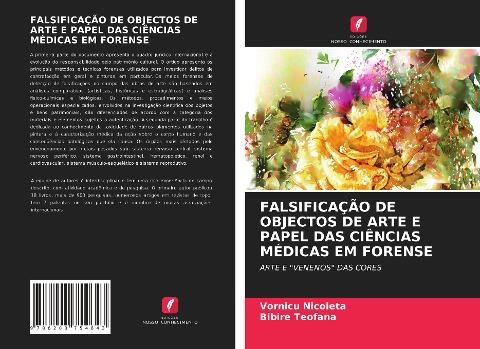 FALSIFICAÇÃO DE OBJECTOS DE ARTE E PAPEL DAS CIÊNCIAS MÉDICAS EM FORENSE