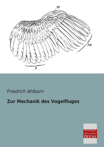 Zur Mechanik des Vogelfluges