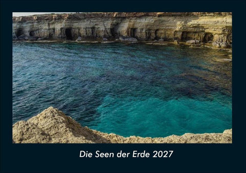 Die Seen der Erde 2027 Fotokalender DIN A4