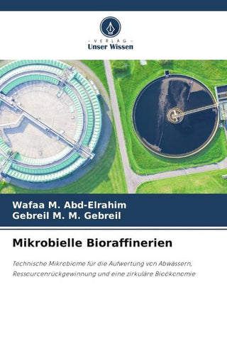 Mikrobielle Bioraffinerien