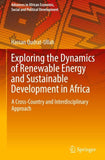 Exploring the Dynamics of Renewable Energy and Sustainable Development in Africa