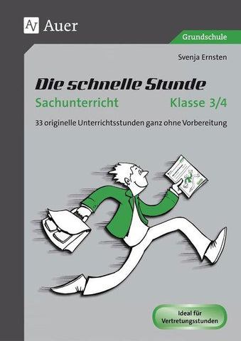 Die schnelle Stunde Sachunterricht Klasse 3/4