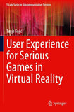 User Experience for Serious Games in Virtual Reality