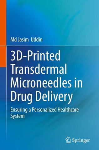 3D-Printed Transdermal Microneedles in Drug Delivery