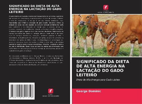 SIGNIFICADO DA DIETA DE ALTA ENERGIA NA LACTAÇÃO DO GADO LEITEIRO