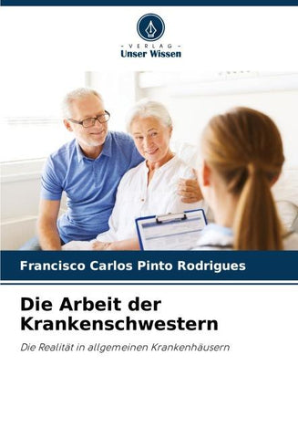 Die Arbeit der Krankenschwestern