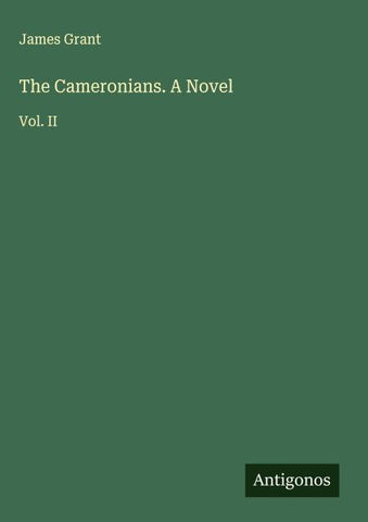 The Cameronians. A Novel