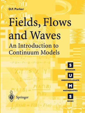 Fields, Flows and Waves