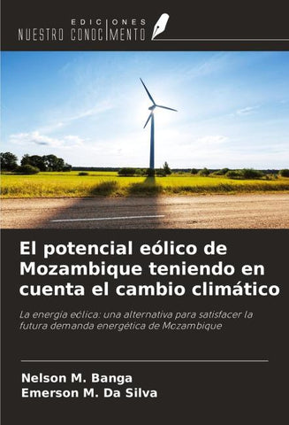 El potencial eólico de Mozambique teniendo en cuenta el cambio climático