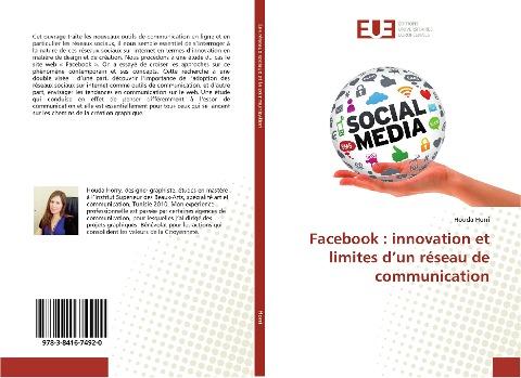 Facebook : innovation et limites d'un réseau de communication
