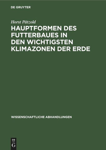 Hauptformen des Futterbaues in den wichtigsten Klimazonen der Erde
