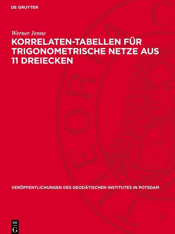Korrelaten-Tabellen für trigonometrische Netze aus 11 Dreiecken