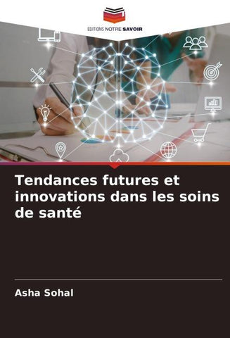 Tendances futures et innovations dans les soins de santé