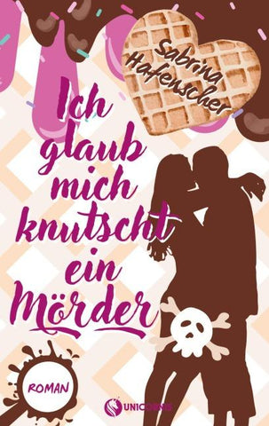 Ich glaub mich knutscht ein Mörder
