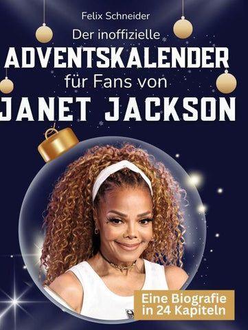 Der inoffizielle Adventskalender für Fans von Janet Jackson