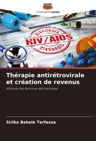Thérapie antirétrovirale et création de revenus