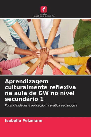 Aprendizagem culturalmente reflexiva na aula de GW no nível secundário 1