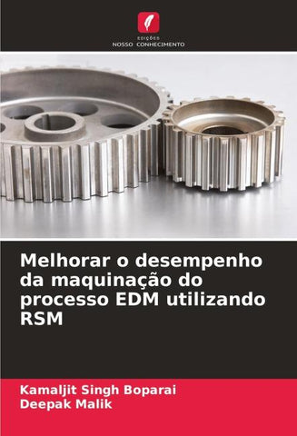 Melhorar o desempenho da maquinação do processo EDM utilizando RSM