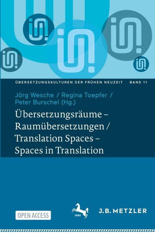 Übersetzungsräume – Raumübersetzungen / Translation Spaces – Spaces in Translation