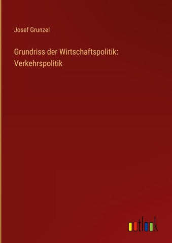 Grundriss der Wirtschaftspolitik: Verkehrspolitik