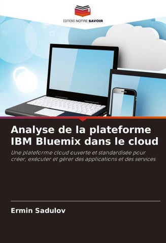 Analyse de la plateforme IBM Bluemix dans le cloud