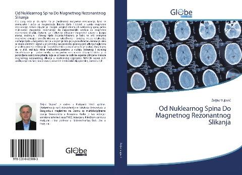 Od Nuklearnog Spina Do Magnetnog Rezonantnog Slikanja