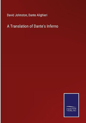 A Translation of Dante's Inferno