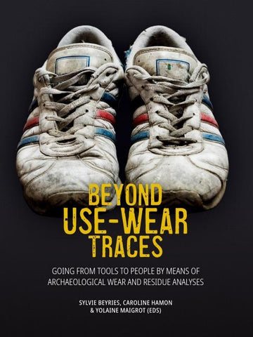 Beyond Use-Wear Traces